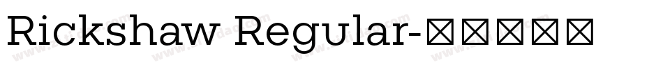 Rickshaw Regular字体转换